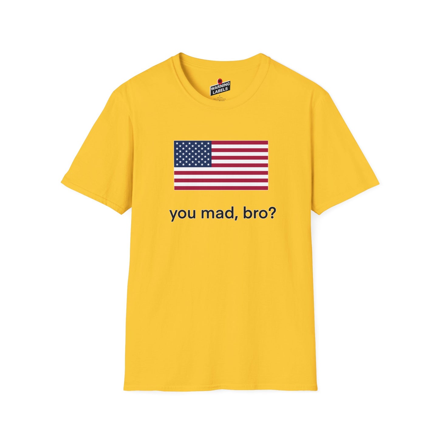 You mad, bro?