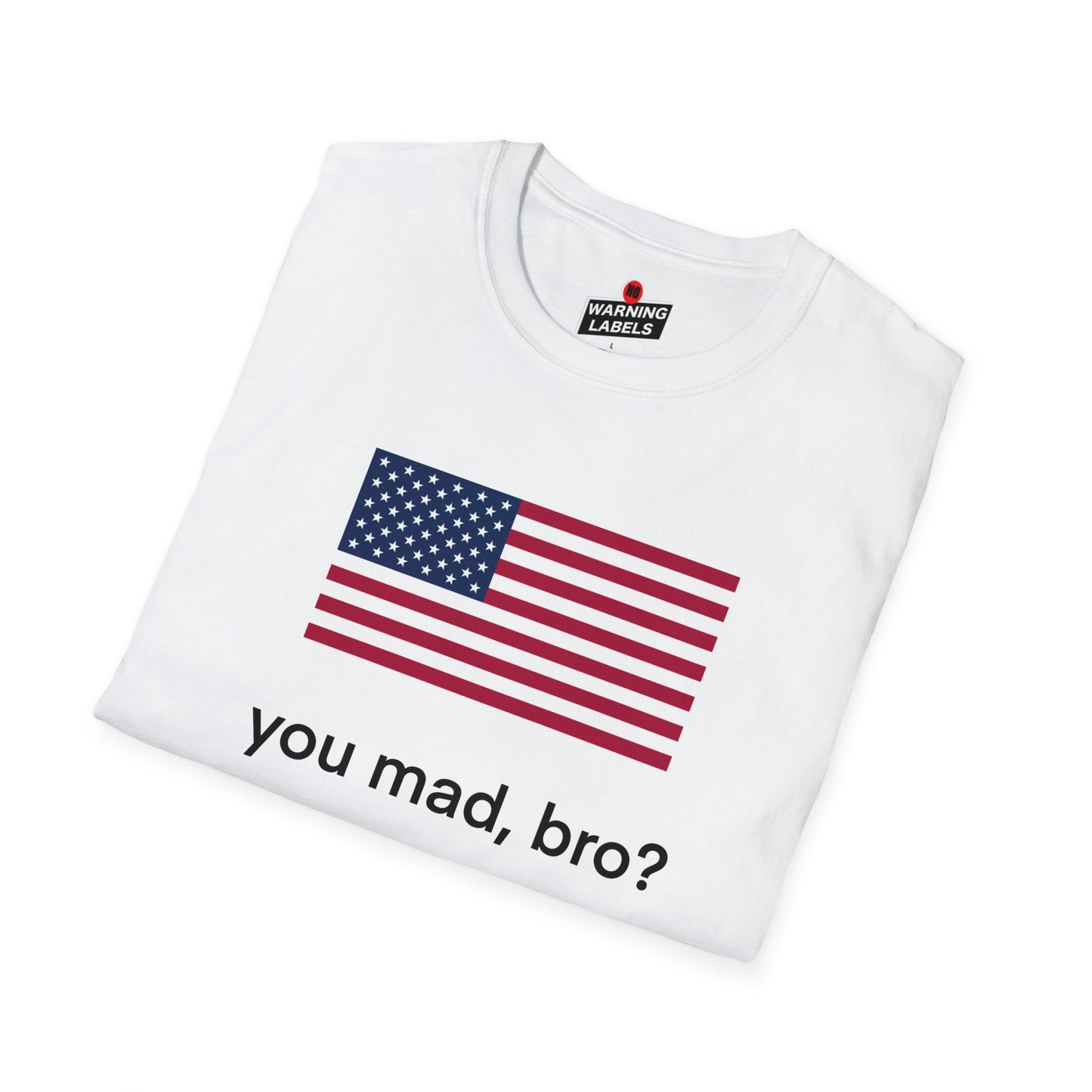 You mad, bro?